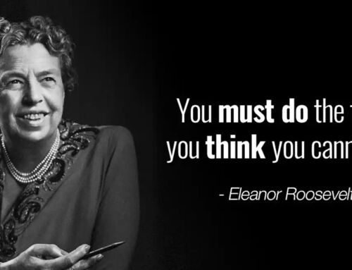Inspiring Eleanor Roosevelt Quotes on Leadership, Courage & Hope